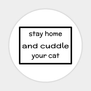 cat lover quarantine birthday present Magnet